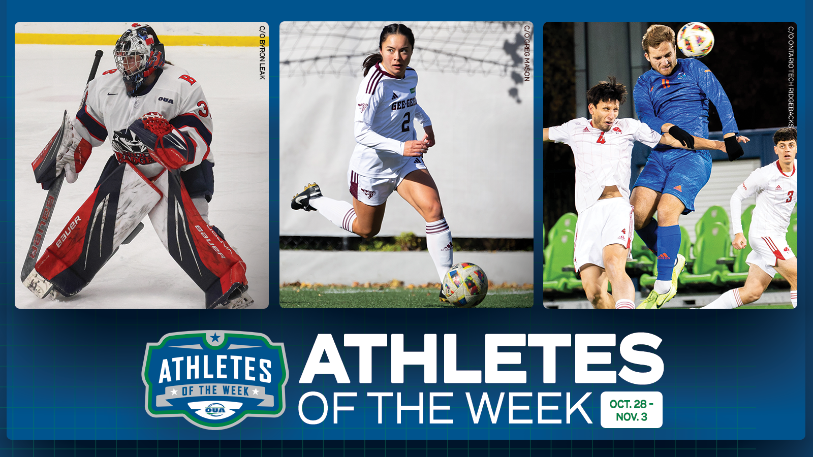 Graphic on predominantly blue background featuring action photo of Brock Badgers women’s hockey player Kennedy Lonson, Ottawa Gee-Gees Jenna Matsuko and Ontario Tech Ridgebacks Erion Metaj  along with the OUA Athletes of the Week logo and large white 'Athletes of the Week' text in the lower third
