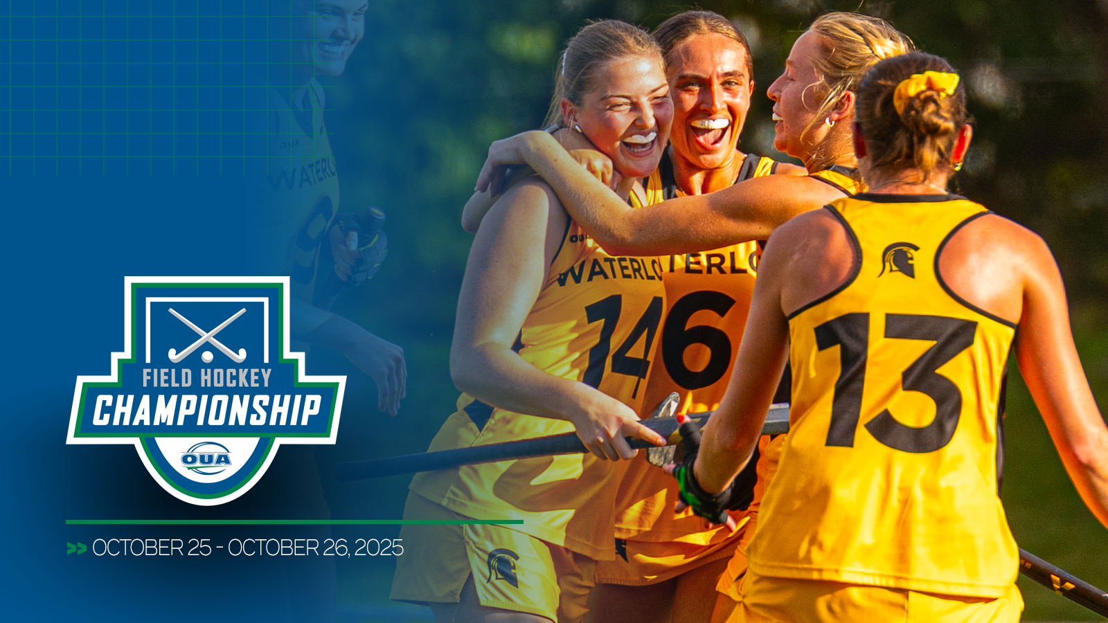 Graphic featuring zoomed in photo of OUA field hockey players celebrating, with a blue gradient overlap on the left and the OUA Field Hockey Championship logo and championship date included in the bottom left corner