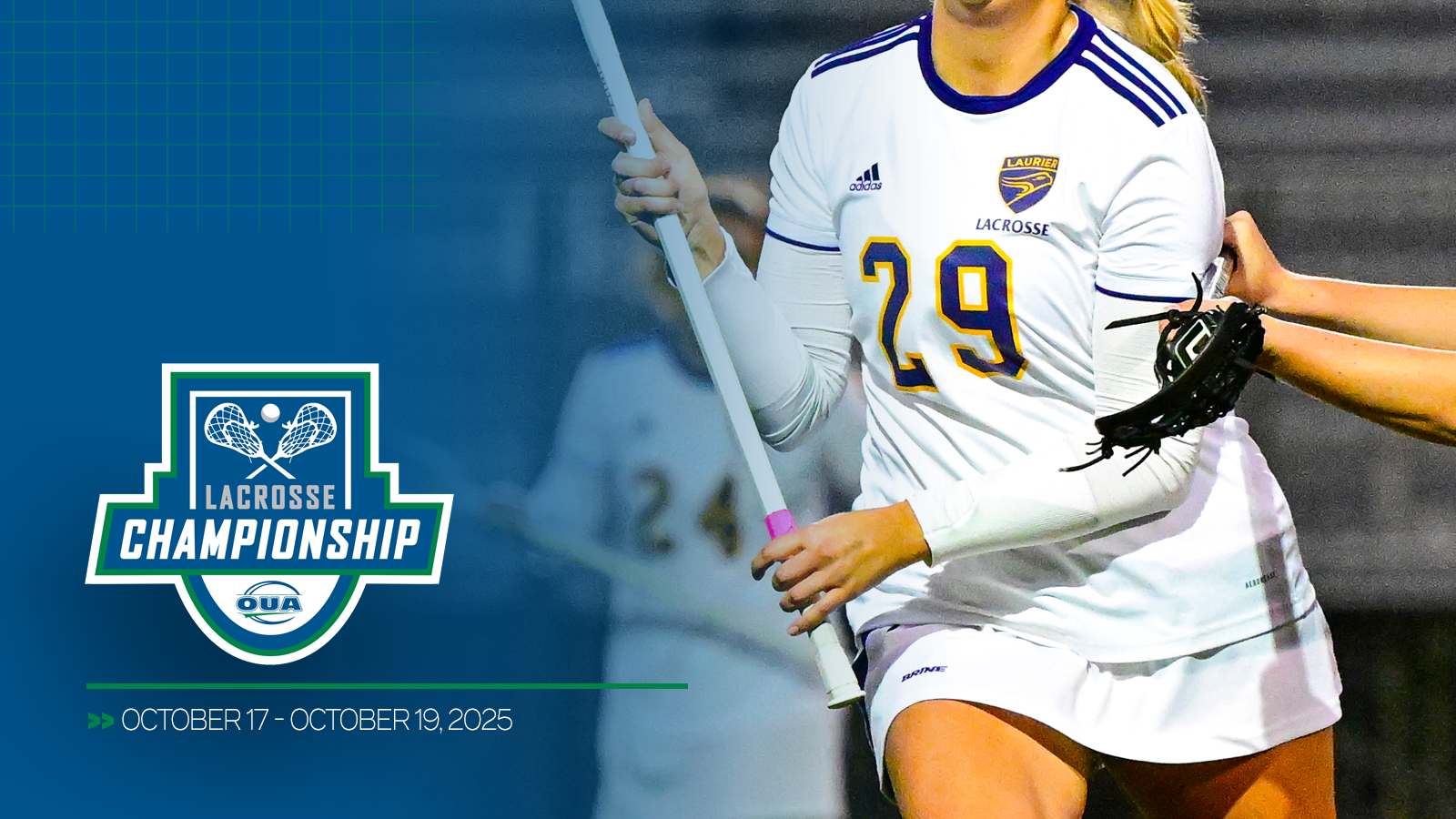 Graphic featuring zoomed in photo of a Laurier lacrosse player, with a blue gradient overlap on the left and the OUA Lacrosse Championship logo and championship dates included in the bottom left corner